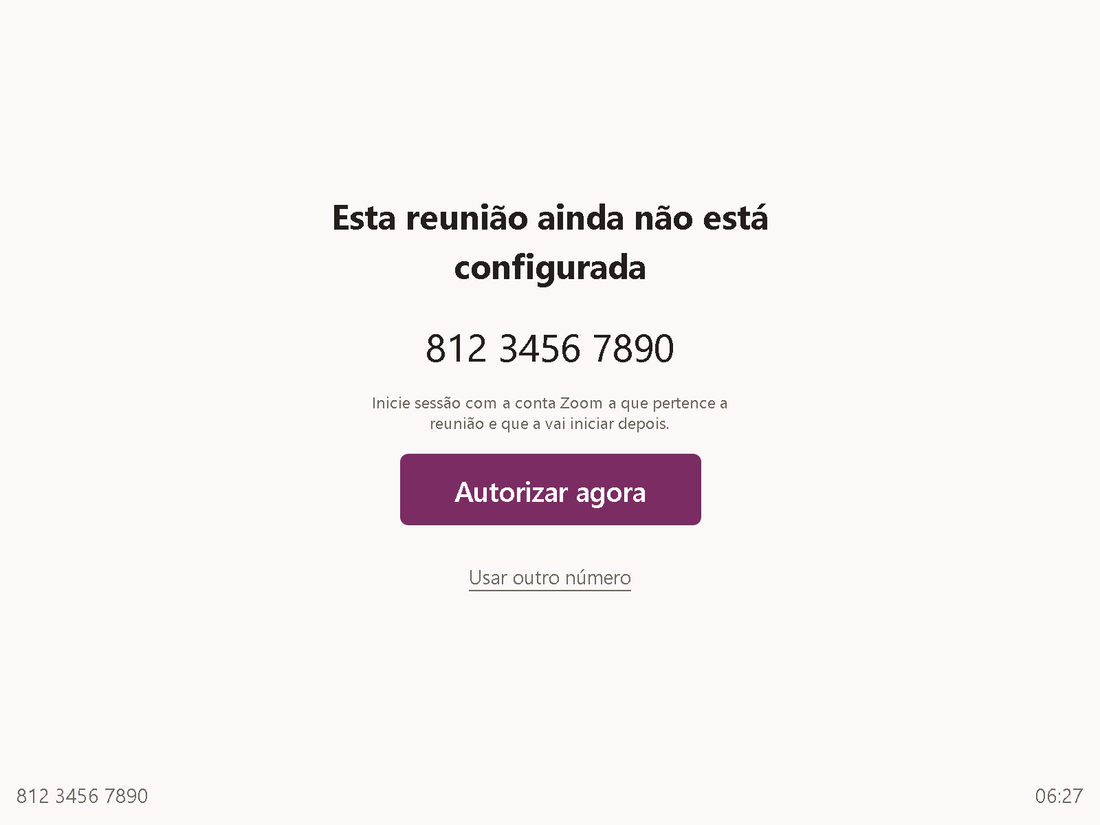 Ecrã &bdquo;Esta reunião ainda não está configurada&ldquo; com o ID da reunião e o botão &bdquo;Autorizar agora&ldquo;.