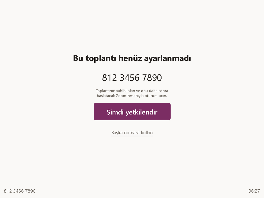 &bdquo;Bu toplantı henüz ayarlanmadı&ldquo; ekranı; toplantı kimliği ve &bdquo;Şimdi yetkilendir&ldquo; düğmesi.
